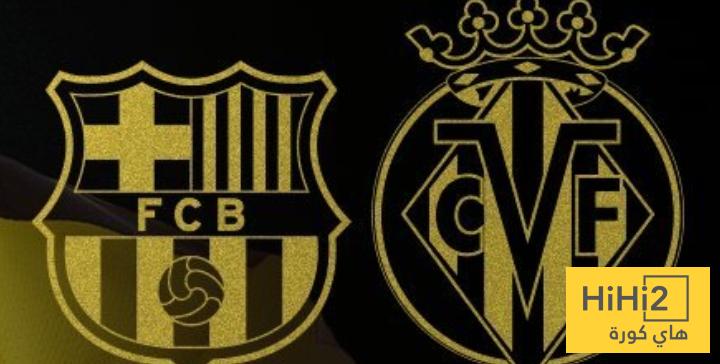 انطلاق مباراة برشلونة و فياريال في الليغا