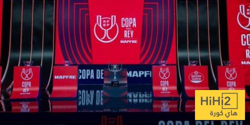 قبل القرعة .. كل ما تريد معرفته عن تفاصيل دور نصف نهائي كأس الملك