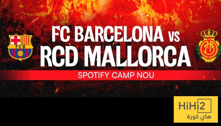 انطلاق مباراة برشلونة و مايوركا