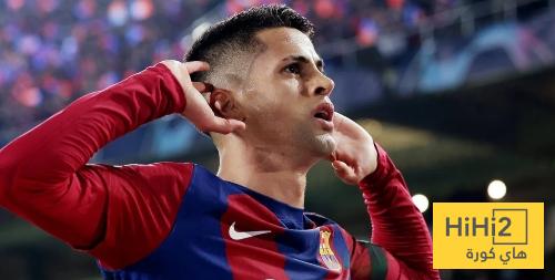 تضحيات كانسيلو للبقاء مع برشلونة تضحيات كانسيلو للبقاء مع برشلونة